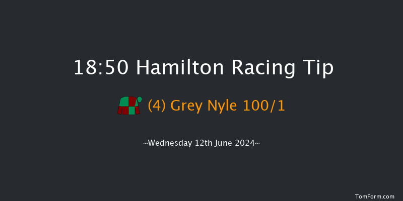 Hamilton  18:50 Maiden (Class 5) 11f Thu 6th Jun 2024