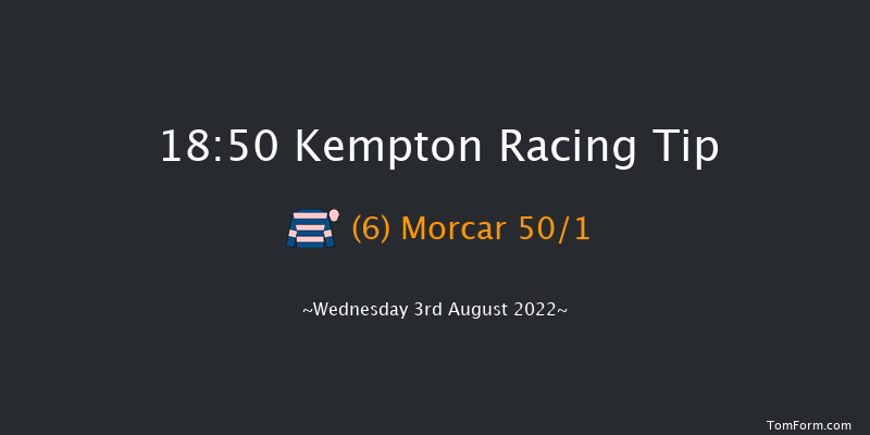 Kempton 18:50 Stakes (Class 4) 7f Tue 2nd Aug 2022