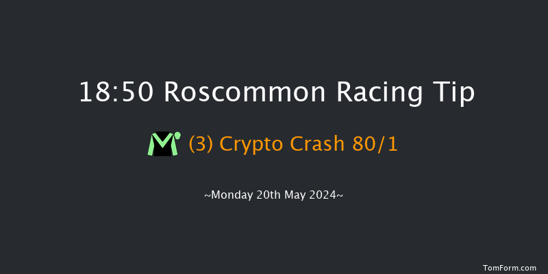 Roscommon  18:50 Maiden 10f Mon 13th May 2024