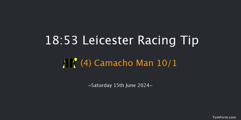 Leicester  18:53 Handicap (Class 6) 12f Tue 4th Jun 2024