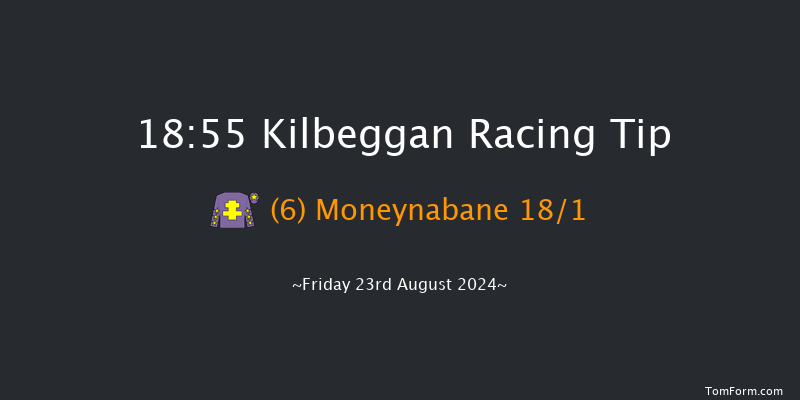 Kilbeggan  18:55 Handicap Chase 26f Fri 12th Jul 2024