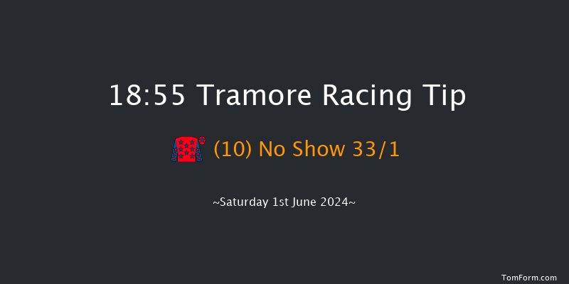 Tramore  18:55 Handicap Hurdle 16f Fri 31st May 2024