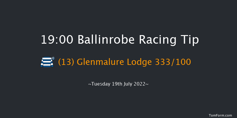 Ballinrobe 19:00 Handicap Hurdle 22f Mon 18th Jul 2022