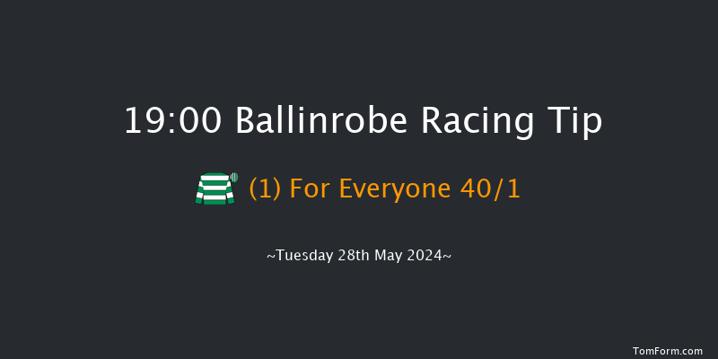 Ballinrobe  19:00 Handicap Hurdle 16f Mon 27th May 2024