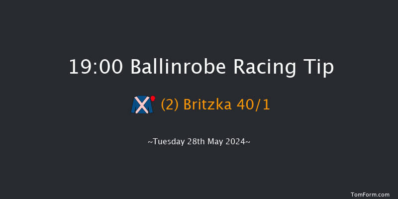 Ballinrobe  19:00 Handicap Hurdle 16f Mon 27th May 2024