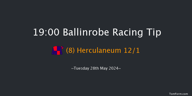 Ballinrobe  19:00 Handicap Hurdle 16f Mon 27th May 2024