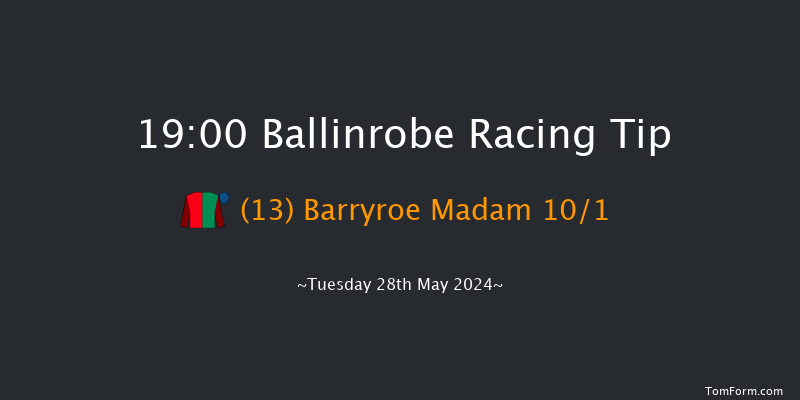 Ballinrobe  19:00 Handicap Hurdle 16f Mon 27th May 2024