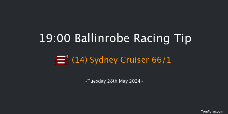 Ballinrobe  19:00 Handicap Hurdle 16f Mon 27th May 2024