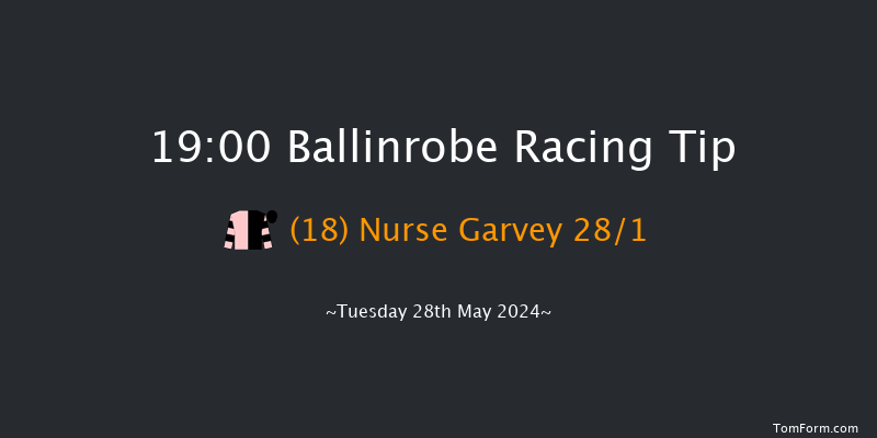 Ballinrobe  19:00 Handicap Hurdle 16f Mon 27th May 2024