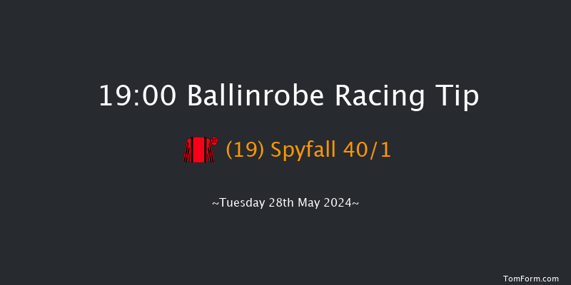 Ballinrobe  19:00 Handicap Hurdle 16f Mon 27th May 2024