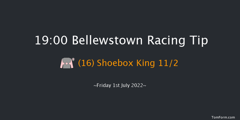 Bellewstown 19:00 Maiden 5f Thu 30th Jun 2022