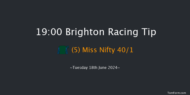 Brighton  19:00 Maiden (Class 5) 6f Fri 7th Jun 2024