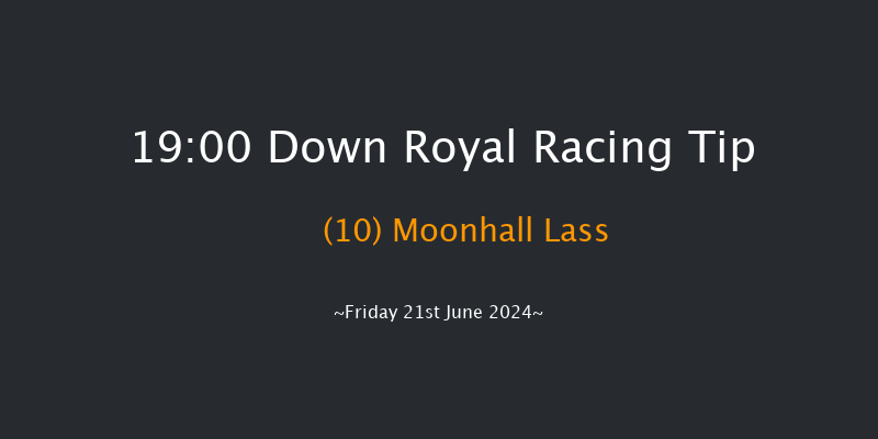 Down Royal  19:00 Maiden 7f Fri 31st May 2024