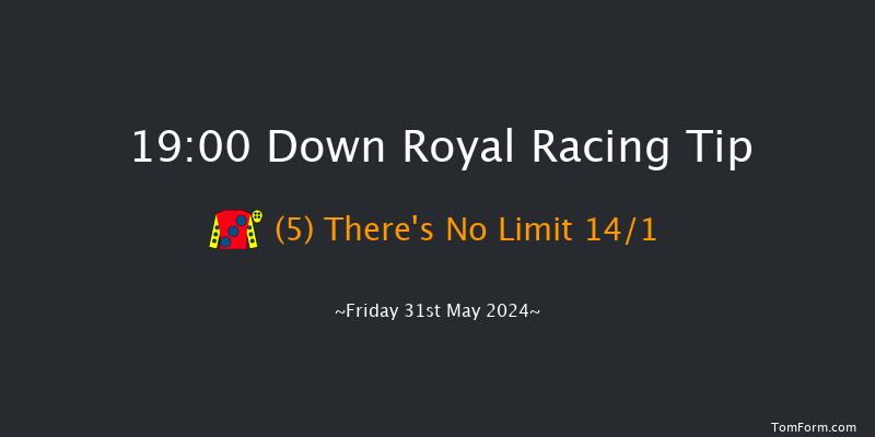 Down Royal  19:00 Handicap 7f Mon 6th May 2024