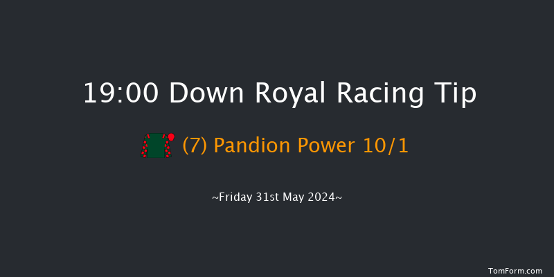 Down Royal  19:00 Handicap 7f Mon 6th May 2024