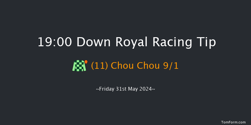 Down Royal  19:00 Handicap 7f Mon 6th May 2024