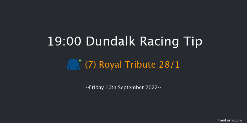 Dundalk 19:00 Handicap 7f Mon 15th Aug 2022