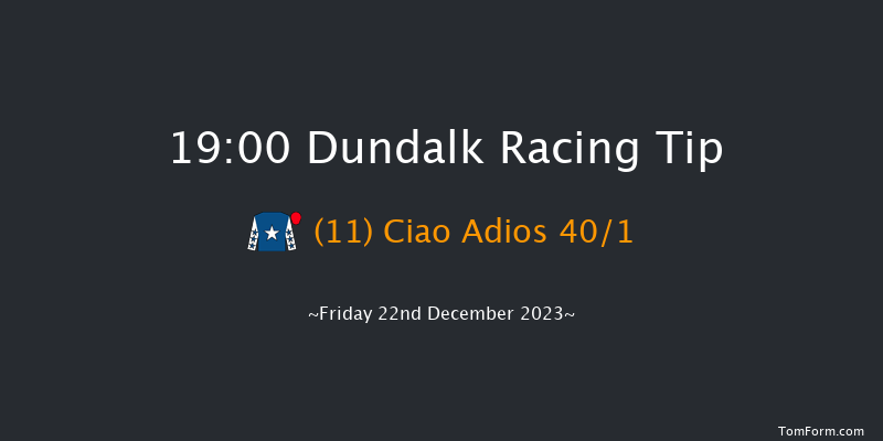 Dundalk 19:00 Handicap 12f Wed 20th Dec 2023