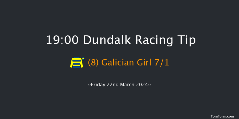 Dundalk  19:00 Handicap 8f Fri 15th Mar 2024