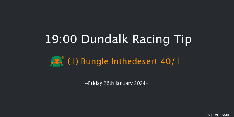 Dundalk  19:00 Maiden 7f Fri 12th Jan 2024