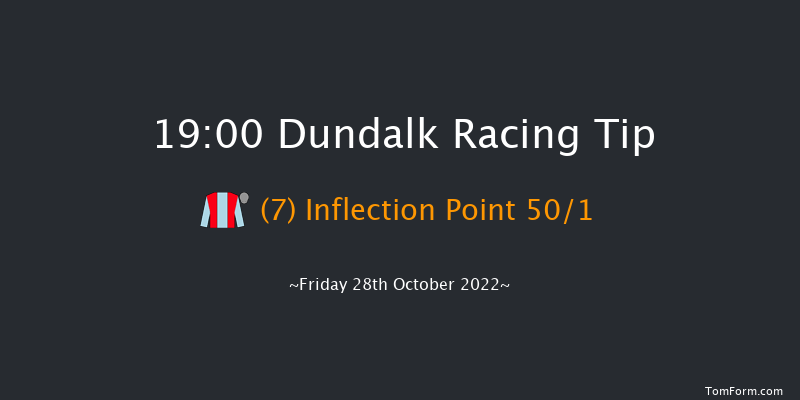 Dundalk 19:00 Handicap 8f Fri 21st Oct 2022