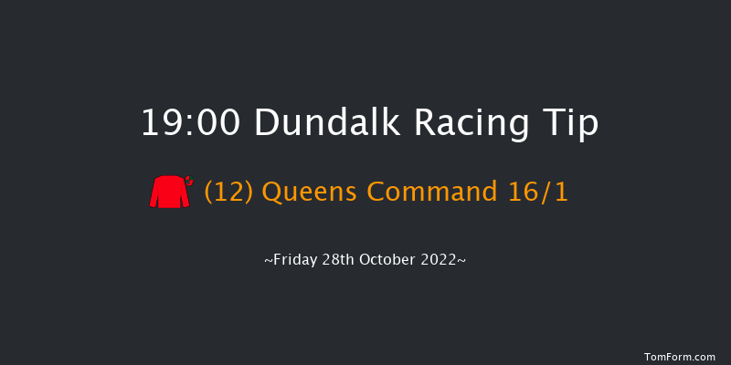 Dundalk 19:00 Handicap 8f Fri 21st Oct 2022