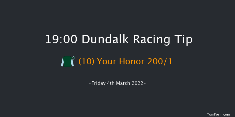 Dundalk 19:00 Maiden 11f Fri 25th Feb 2022