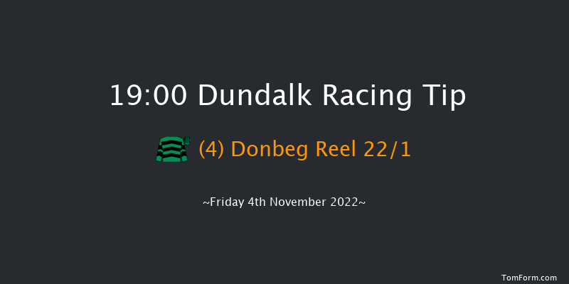 Dundalk 19:00 Maiden 8f Wed 2nd Nov 2022