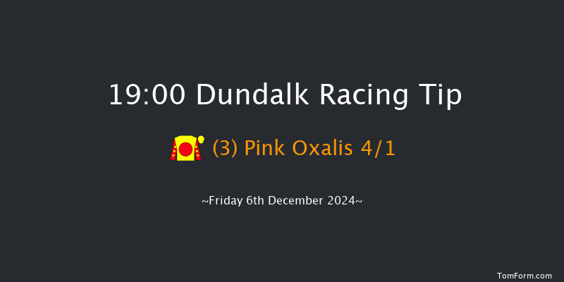 Dundalk  19:00 Handicap 8f Wed 4th Dec 2024