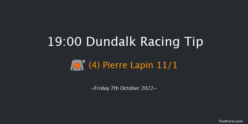 Dundalk 19:00 Handicap 8f Fri 30th Sep 2022