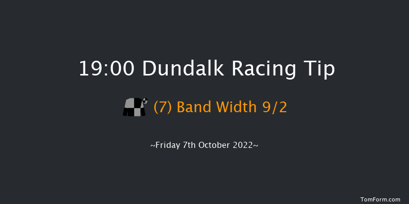 Dundalk 19:00 Handicap 8f Fri 30th Sep 2022