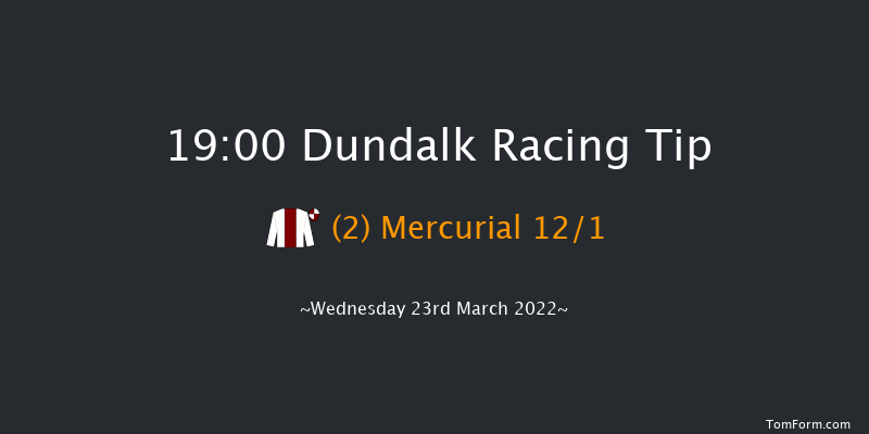 Dundalk 19:00 Stakes 6f Fri 11th Mar 2022