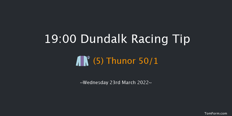 Dundalk 19:00 Stakes 6f Fri 11th Mar 2022