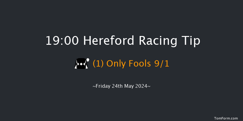 Hereford  19:00 Handicap Hurdle (Class 5)
20f Mon 13th May 2024