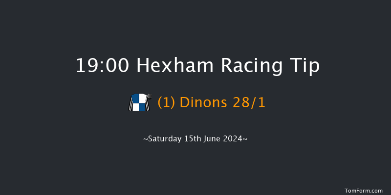 Hexham  19:00 Handicap Hurdle (Class 4) 23f Sat 1st Jun 2024