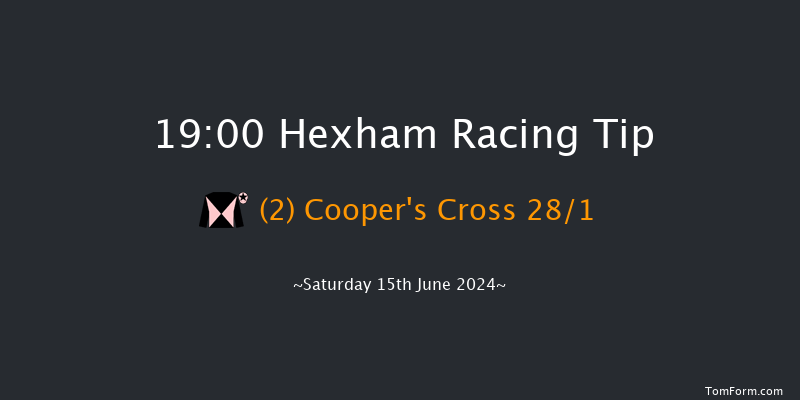 Hexham  19:00 Handicap Hurdle (Class 4) 23f Sat 1st Jun 2024