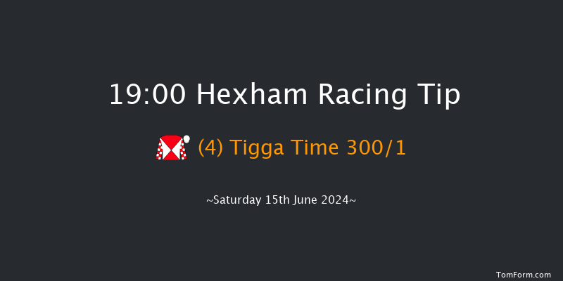 Hexham  19:00 Handicap Hurdle (Class 4) 23f Sat 1st Jun 2024