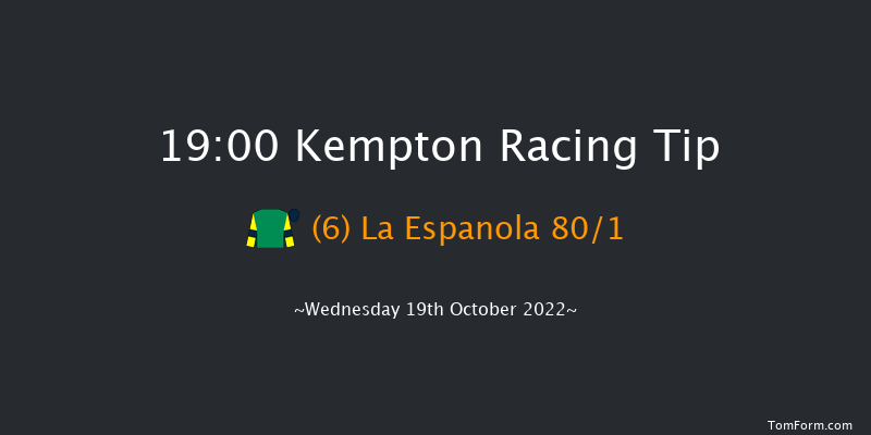 Kempton 19:00 Stakes (Class 4) 7f Tue 18th Oct 2022