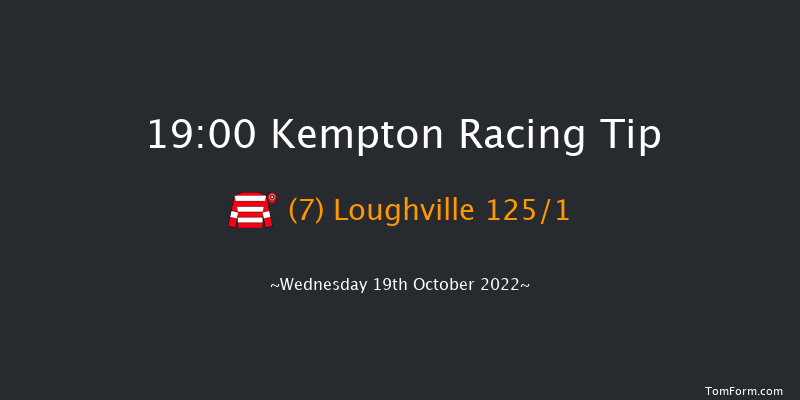 Kempton 19:00 Stakes (Class 4) 7f Tue 18th Oct 2022