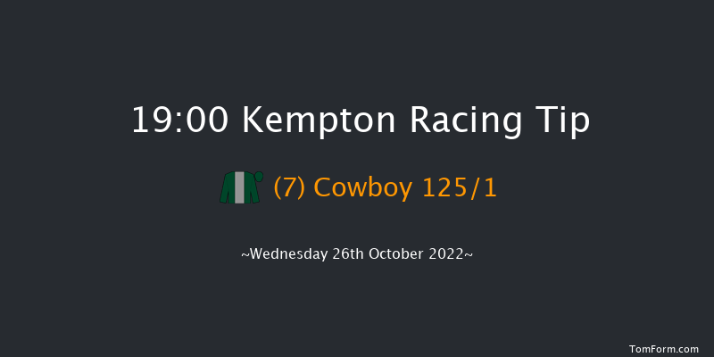 Kempton 19:00 Handicap (Class 5) 8f Wed 19th Oct 2022