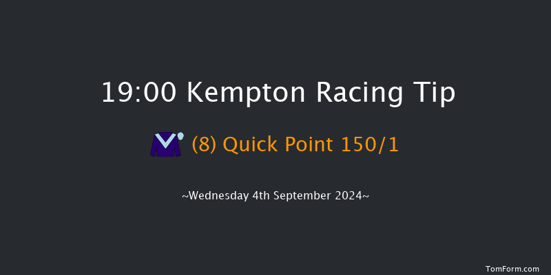 Kempton  19:00 Stakes (Class 4) 6f Wed 28th Aug 2024