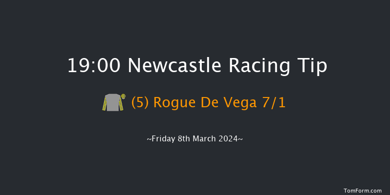 Newcastle  19:00 Handicap (Class 6) 5f Thu 7th Mar 2024