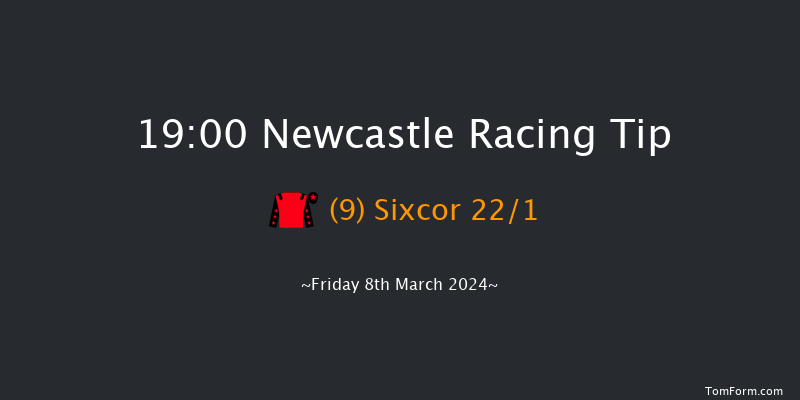 Newcastle  19:00 Handicap (Class 6) 5f Thu 7th Mar 2024