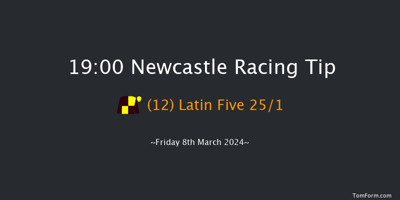 Newcastle  19:00 Handicap (Class 6) 5f Thu 7th Mar 2024