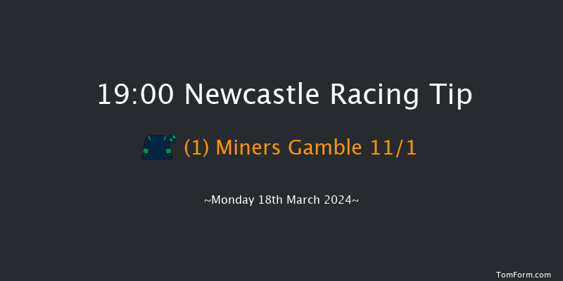 Newcastle  19:00 Handicap (Class 6) 6f Sat 16th Mar 2024