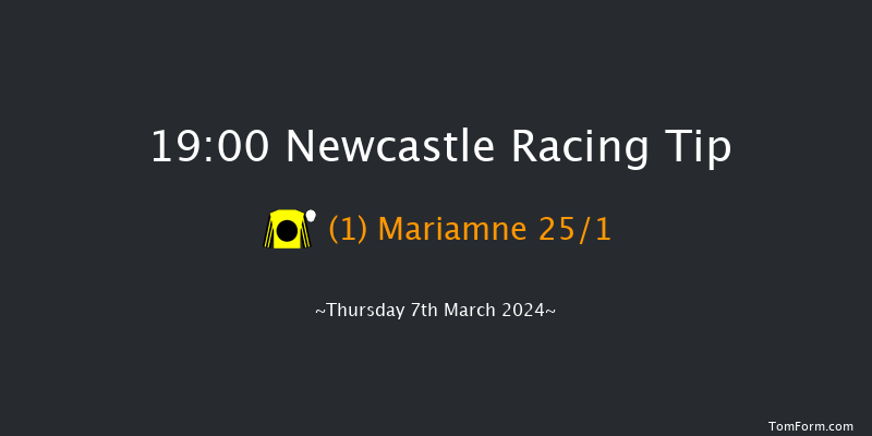 Newcastle  19:00 Handicap (Class 6) 7f Tue 5th Mar 2024