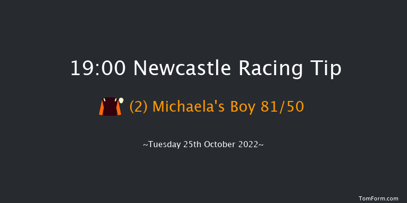 Newcastle 19:00 Handicap (Class 4) 5f Mon 24th Oct 2022