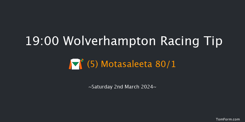 Wolverhampton  19:00 Handicap (Class 6) 9f Mon 26th Feb 2024