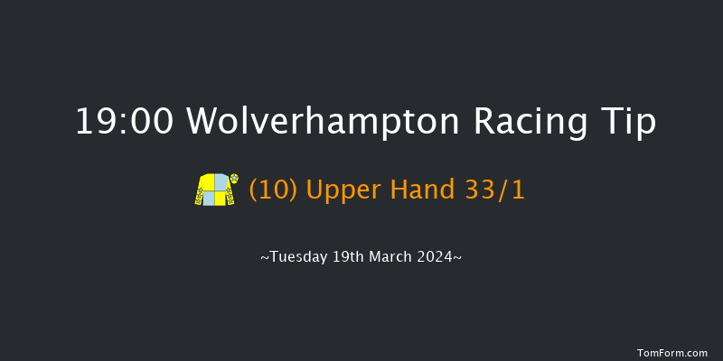 Wolverhampton  19:00 Handicap (Class 6) 7f Sat 16th Mar 2024