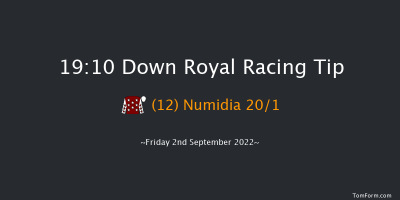 Down Royal 19:10 Handicap 13f Fri 26th Aug 2022